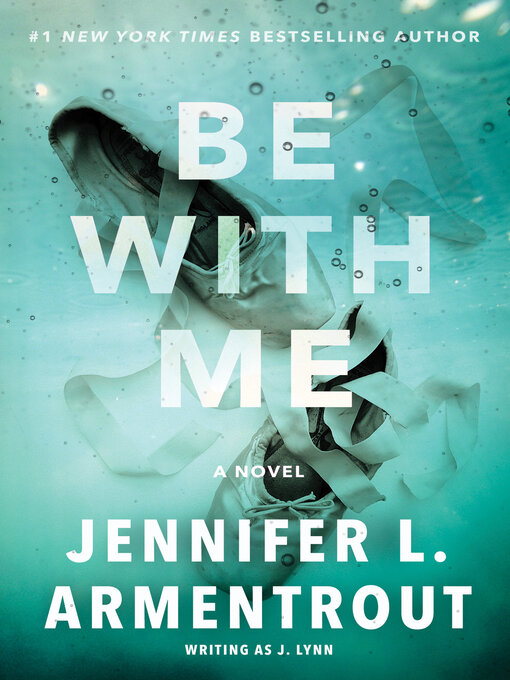 Title details for Be with Me by J. Lynn - Available